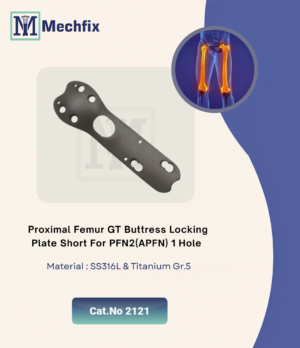 Proximal Femur GT Buttress Locking Plate short For PFN2(APFN) 1Hole